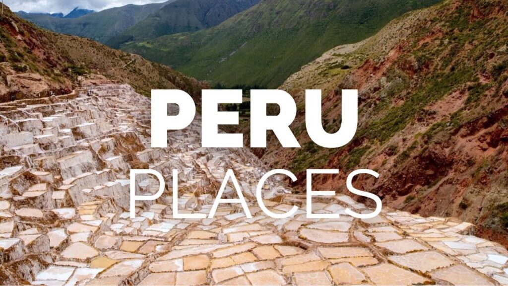 10 Best Places to Visit in Peru - Travel Video